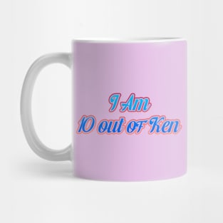 I Am 10 out of Ken Mug